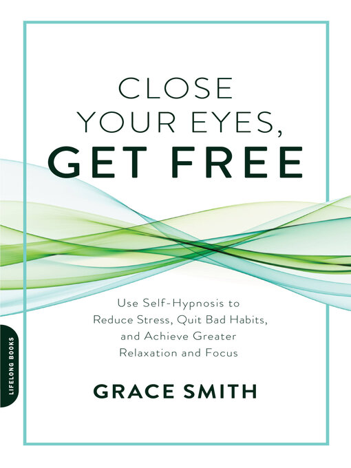 Title details for Close Your Eyes, Get Free by Grace Smith - Available